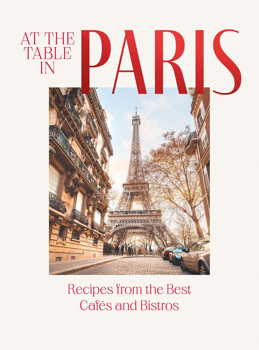 Chronicle Books Cookbook At the Table in Paris