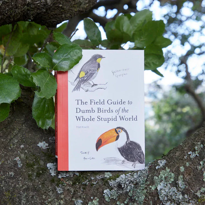 Chronicle Books Gifts The Field Guide To Dumb Birds of the Whole Stupid World