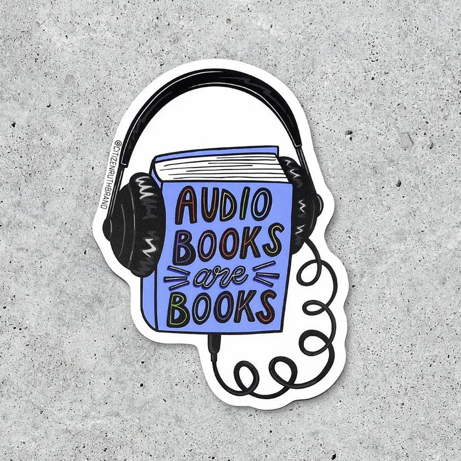 Citizen Ruth Sticker Audiobooks Are Books Sticker