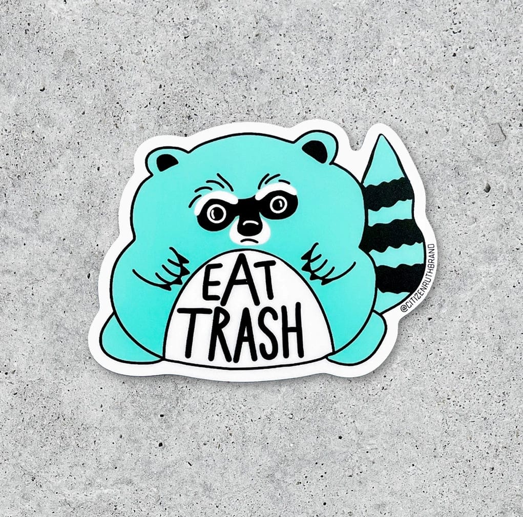 Citizen Ruth Sticker Eat Trash Raccoon Sticker