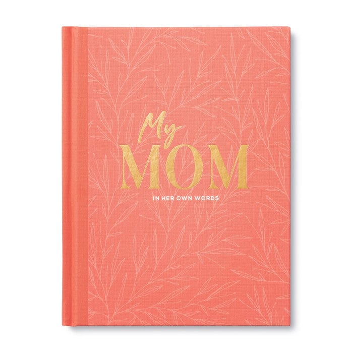 Compendium Book My Mom - An Interview Journal to Capture Reflections in Her Own Words