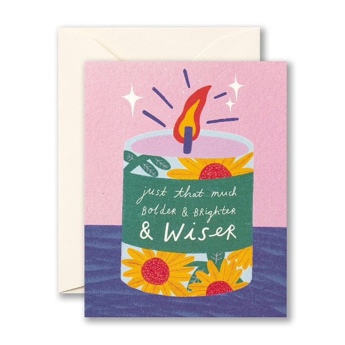 Compendium Cards Just that much Bolder & Brighter & Wiser Birthday Card