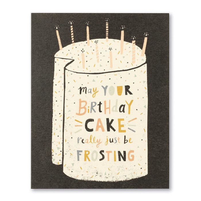 Compendium Cards May Your Birthday Cake Really Just Be Frosting Birthday Card