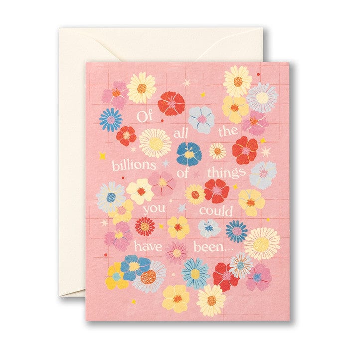 Compendium Cards Of All the Billions of Things You Could Have Been Encouragement Card