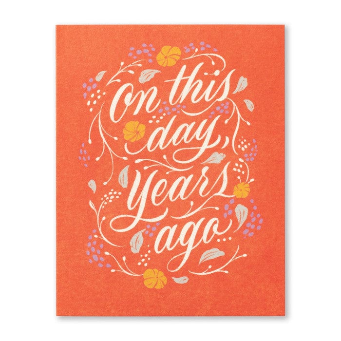 Compendium Cards On this day, years ago.. Birthday Card