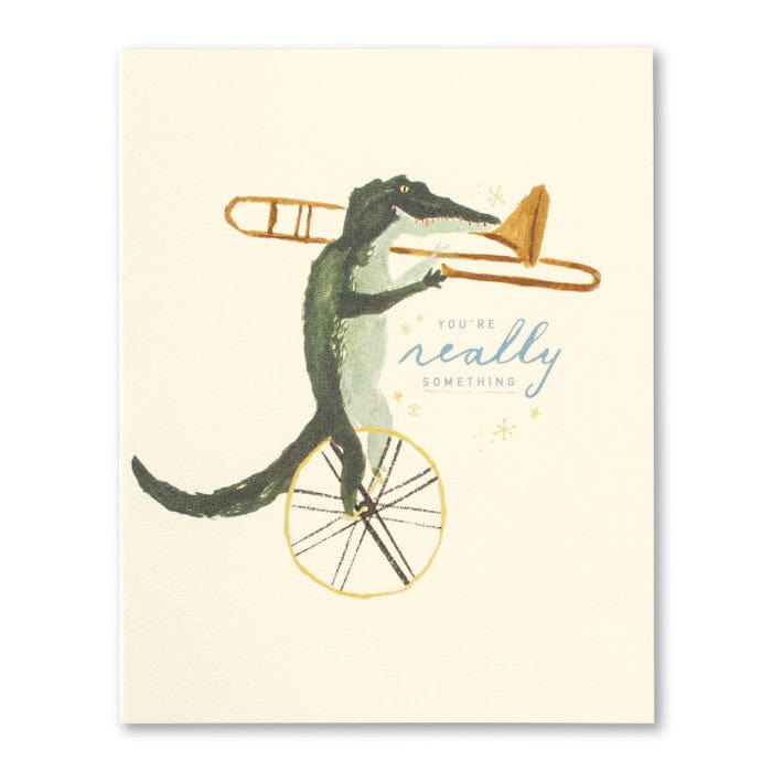 Compendium Cards You're really Something  Encouragement Card