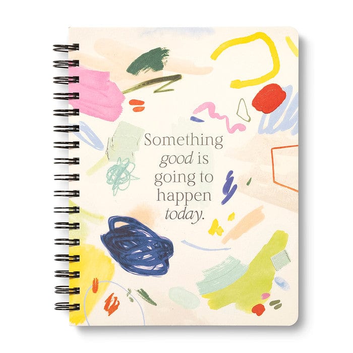 Compendium Paper Something Good Is Going to Happen Today Spiral Journal