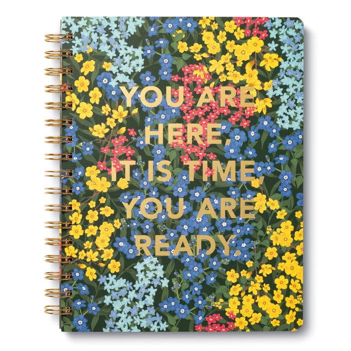 Compendium Paper You Are Here, It Is Time, You Are Ready. Spiral Notebook