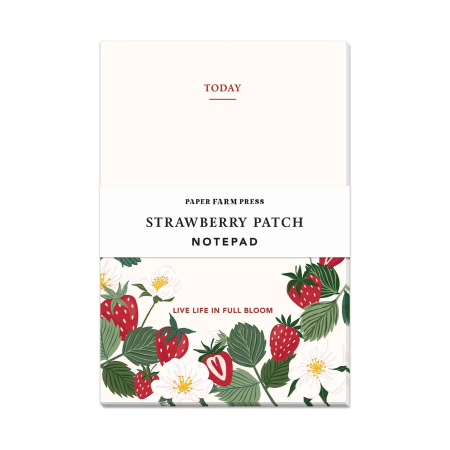 Paper Farm Press Notepad "Live Life in Full Bloom," Strawberry Patch Notepad