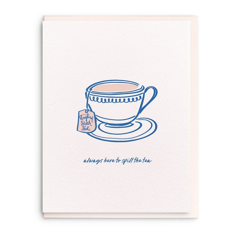 Dahlia Press Card Spill the Tea Friendship Card