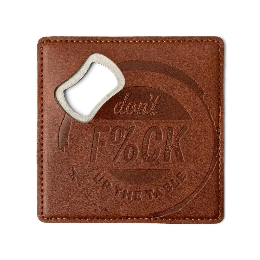 DM Merchandising Gifts Brodeo Drive Pour Decisions Bottle Opener Coaster - Dont Fck Up The Table