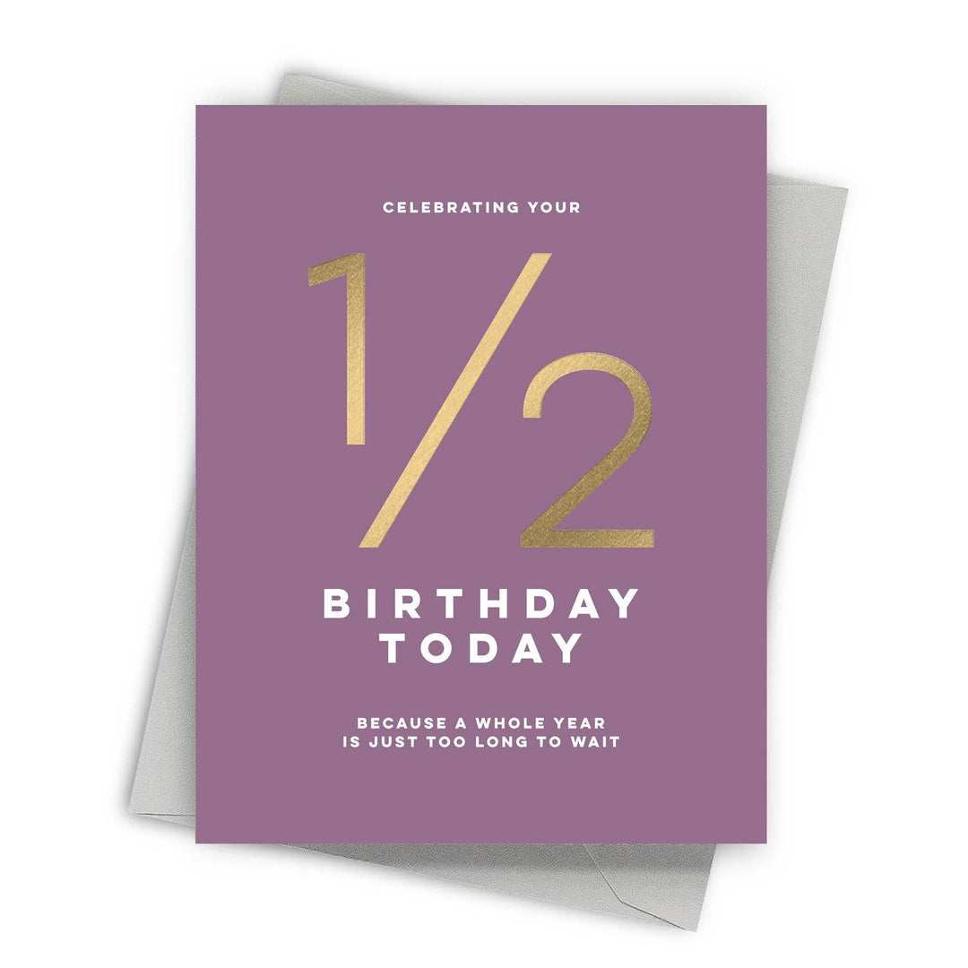 Fine Moments Card Half Birthday