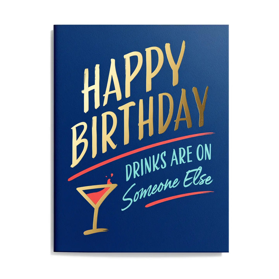 Fine Moments Cards Drinks Are On Someone Else – Funny Birthday Card