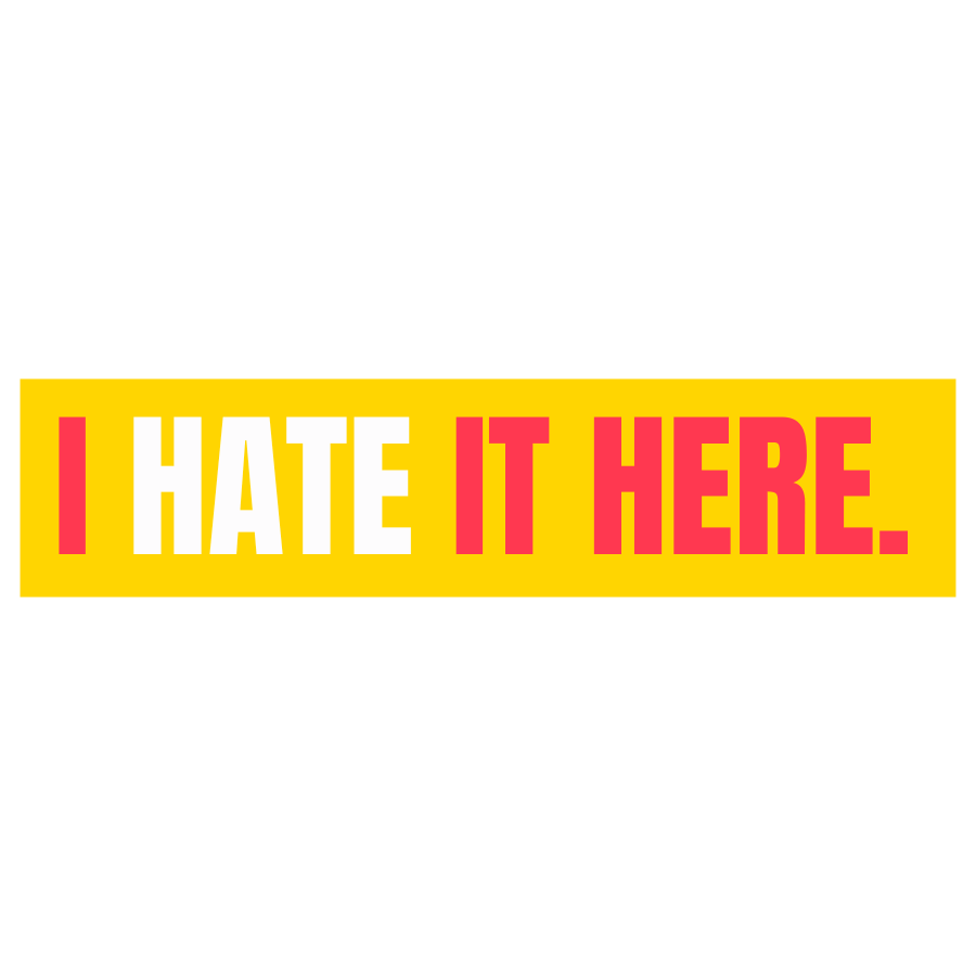 Five Dot Post Sticker I Hate It Here Vinyl Sticker