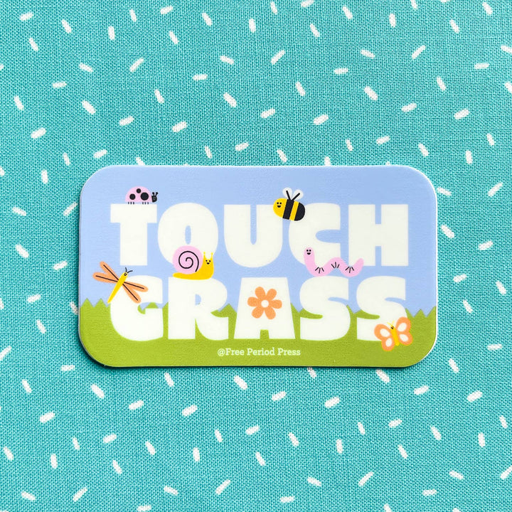 Free Period Press Cards Touch Grass Vinyl Decal Sticker