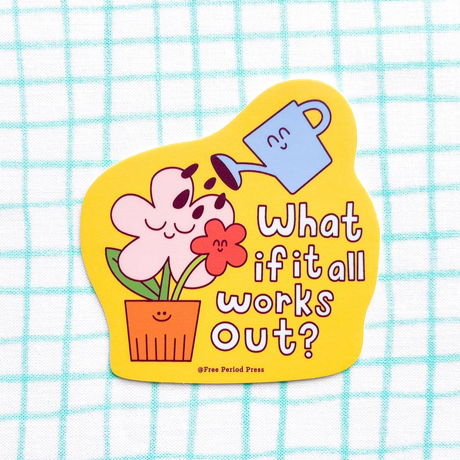 Free Period Press Cards What If It All Works Out Garden Vinyl Decal Sticker