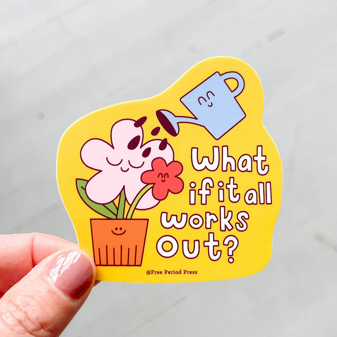 Free Period Press Cards What If It All Works Out Garden Vinyl Decal Sticker