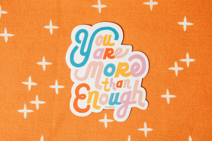 Free Period Press Cards You Are More Than Enough Vinyl Decal Sticker