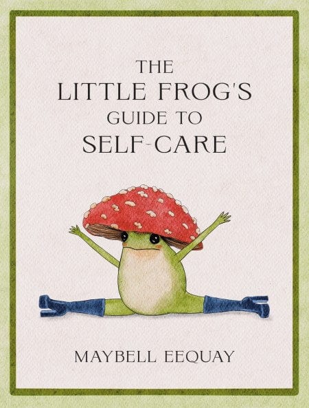 Hachette Book The Little Frog's Guide to Self-Care