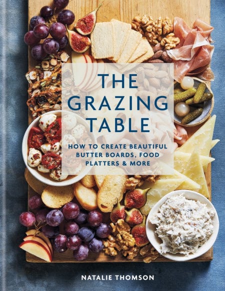 Hachette Cookbook The Grazing Table