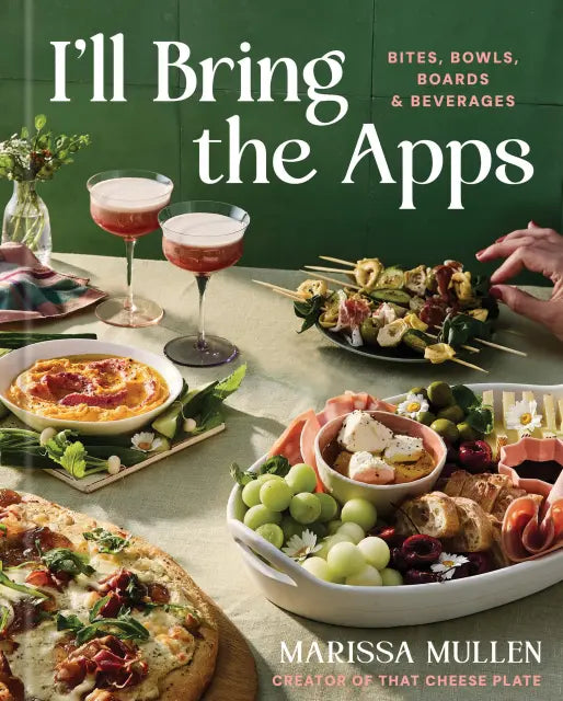 Hachette Gifts I’ll Bring the Apps - Bites, Bowls, Boards & Beverages