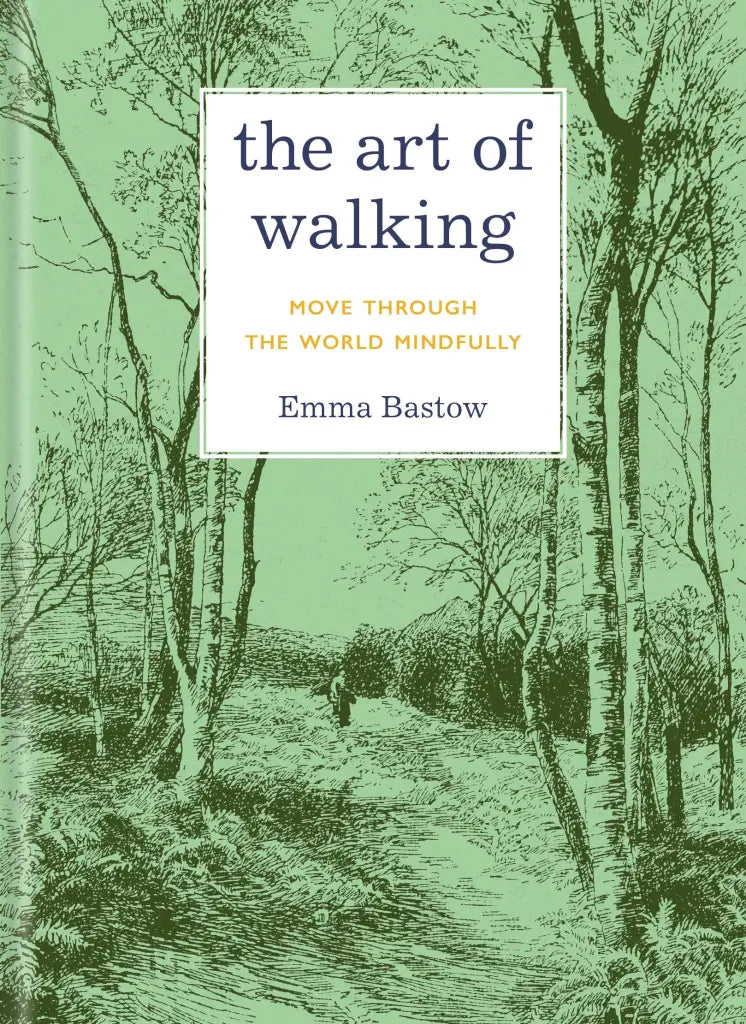 Hachette Gifts The Art of Walking - Move through the World Mindfully