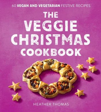 Harper Collins Cookbook The Veggie Christmas Cookbook