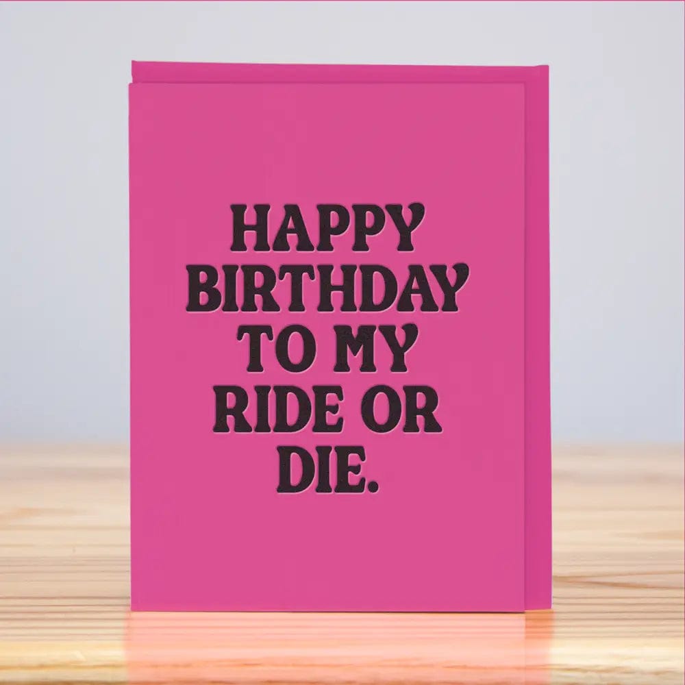 Huckleberry Letterpress Card Ride or Die Birthday Card