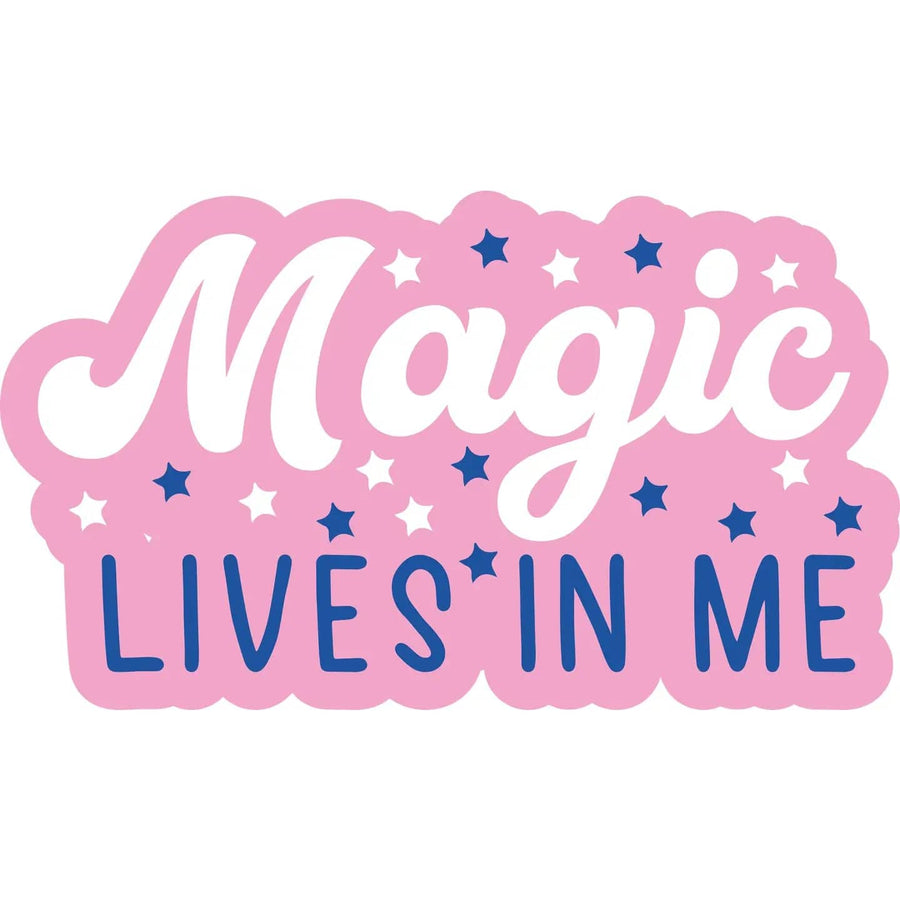 Hustle & Hope Magic Lives in Me Sticker