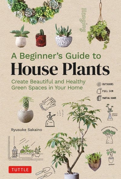 Ingram Publisher Servess Gifts A Beginner's Guide to House Plants: Creating Beautiful and Healthy Green Spaces in Your Home