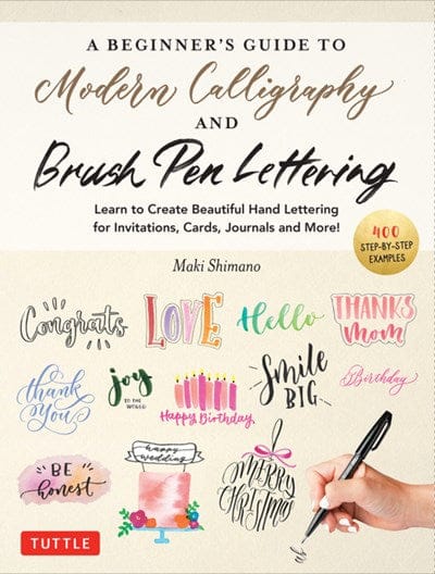 Ingram Publisher Servess Paper A Beginner's Guide to Modern Calligraphy & Brush Pen Lettering