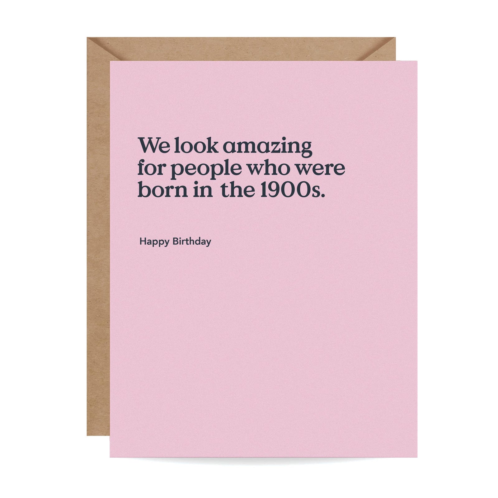 Inklings Paperie Cards Born in the 1900s Funny Birthday Card