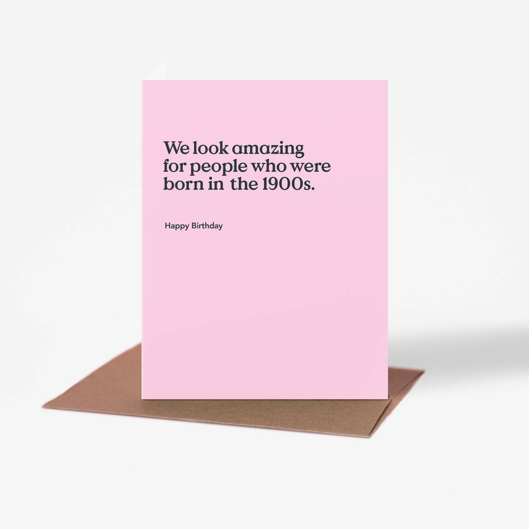 Inklings Paperie Cards Born in the 1900s Funny Birthday Card