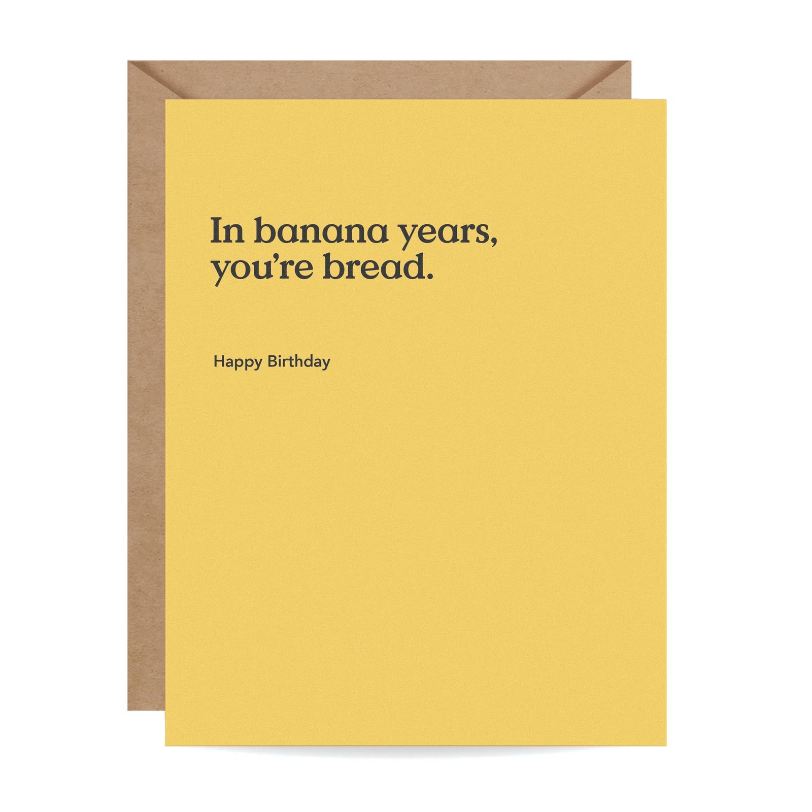 Inklings Paperie Cards In Banana Years Funny Birthday Card
