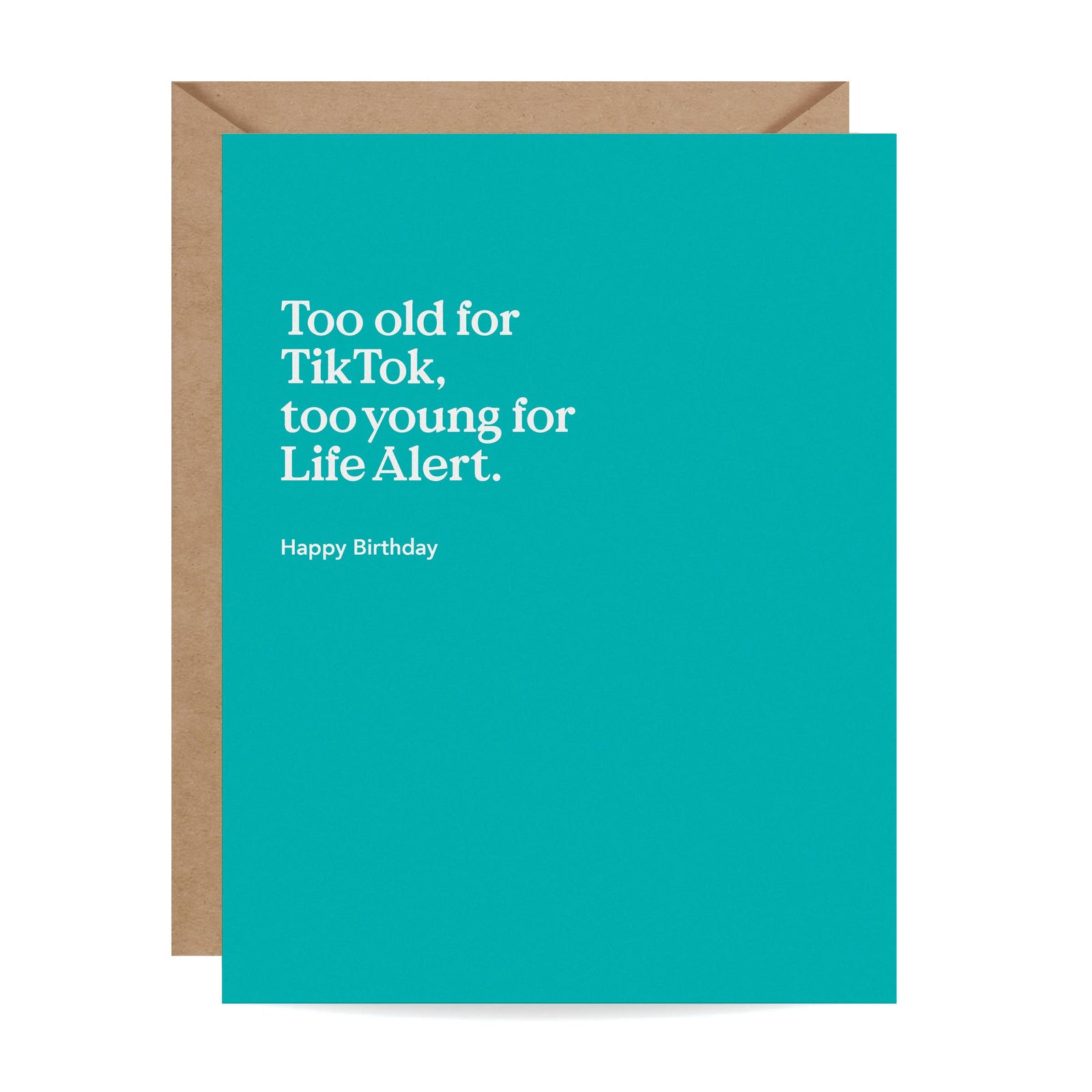 Inklings Paperie Cards Too Old For TikTok Birthday Card