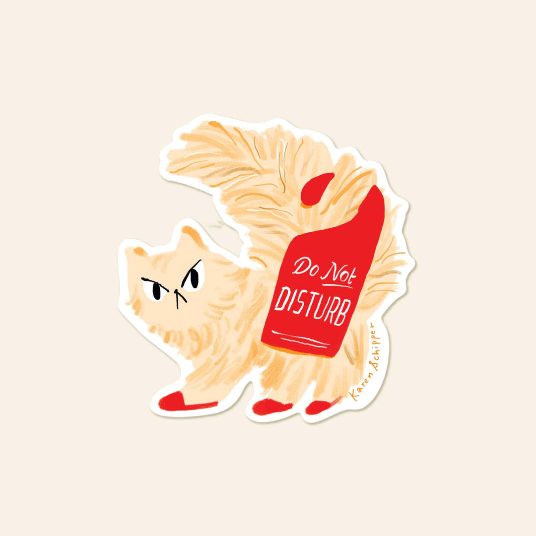 Karen Schipper Cards Do not Disturb Cat Sticker - Funny Cat Vinyl Sticker