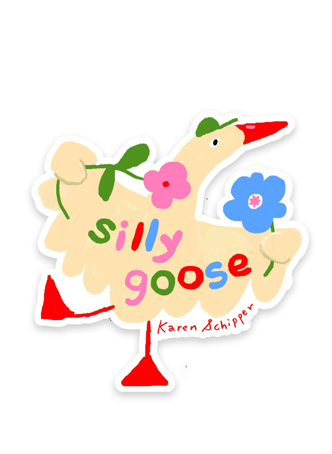 Karen Schipper Cards Silly Goose Sticker – Cute Pun Sticker