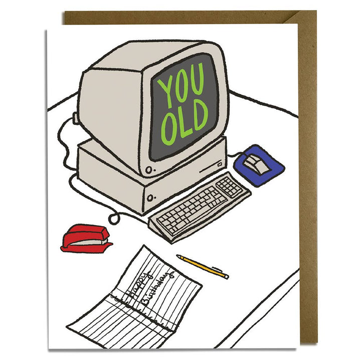 Kat French Design Cards You Old Computer Birthday Card