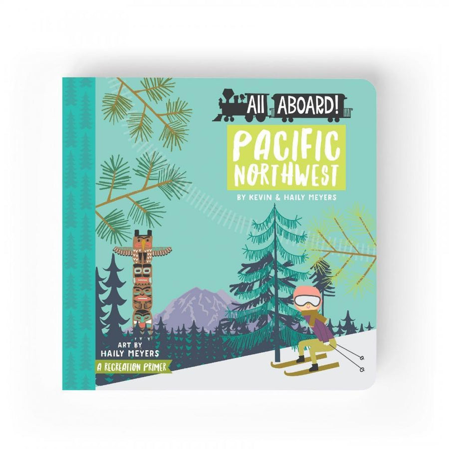 Lucy Darling Book All Aboard! Pacific Northwest Board Book
