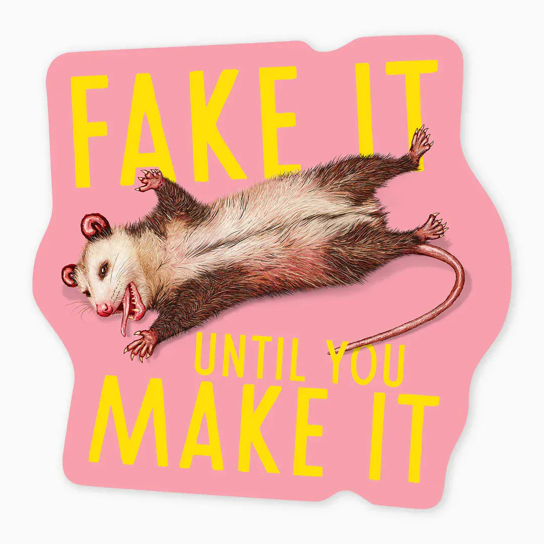 Nice Enough Cards Fake It - 3" Art Sticker