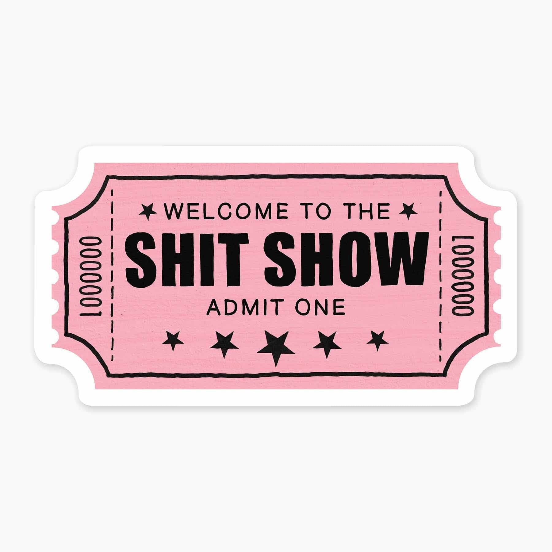 Shit Show Button Sh*t Show Mini Sticker – Paper Luxe