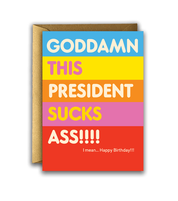 OffensiveDelightful Card THIS PRESIDENT SUCKS! birthday card