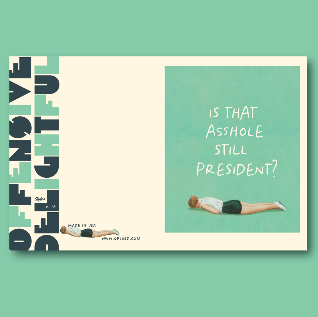 offensivedelightful Cards Still President? Card