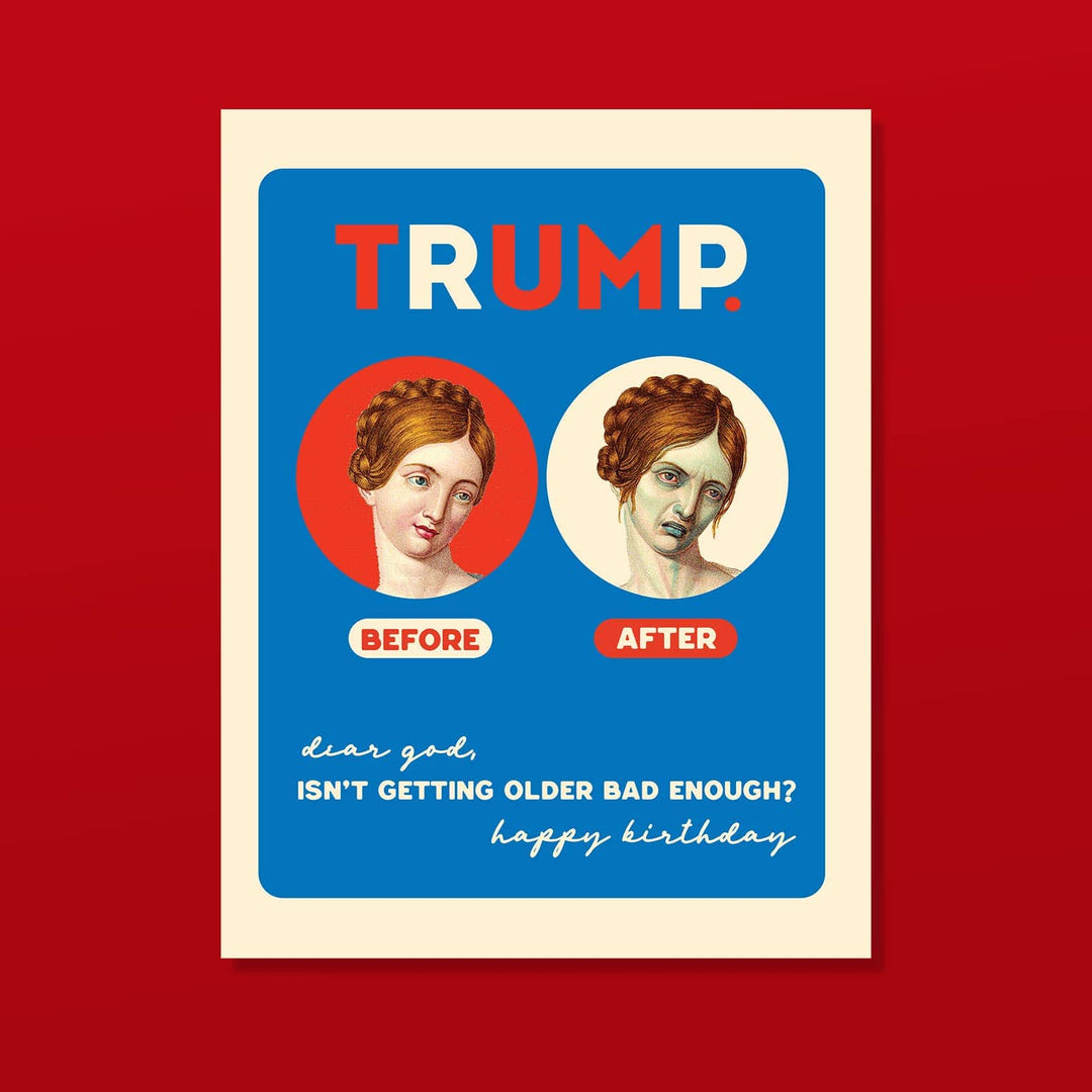 OffensiveDelightful Cards TRUMP. Before and After - funny political card