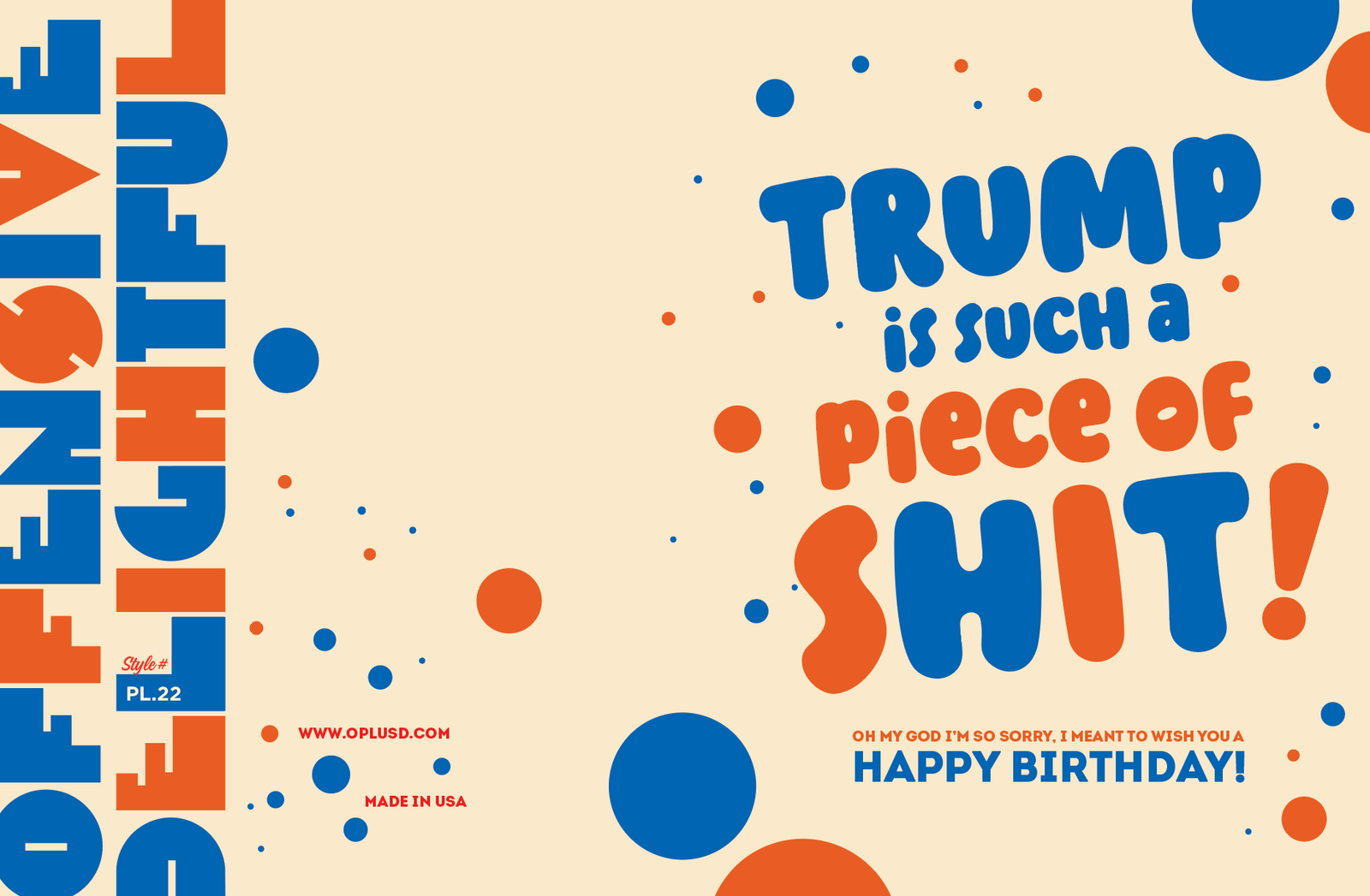 OffensiveDelightful Cards TRUMP IS A PIECE of... Birthday Card