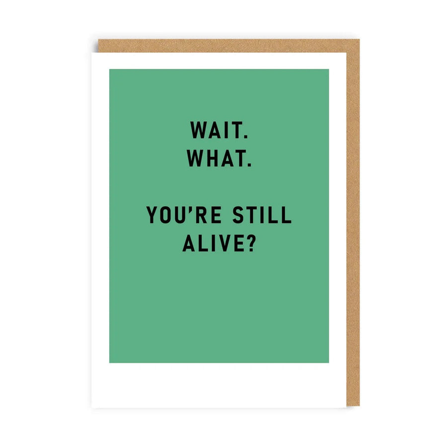 Ohh Deer Greeting Card You're Still Alive? Greeting Card