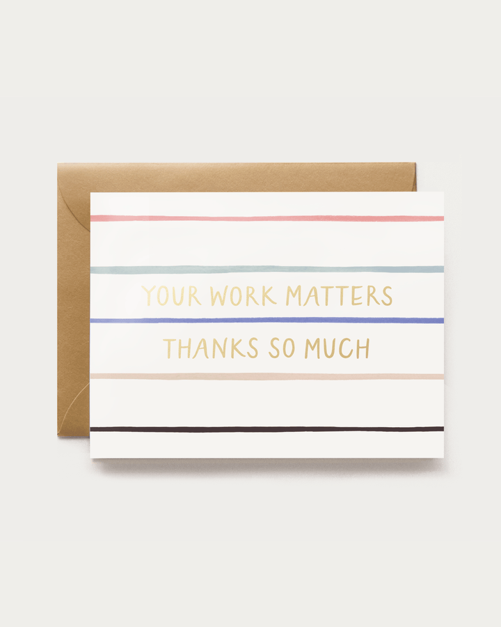Our Heiday Cards Your Work Matters Card