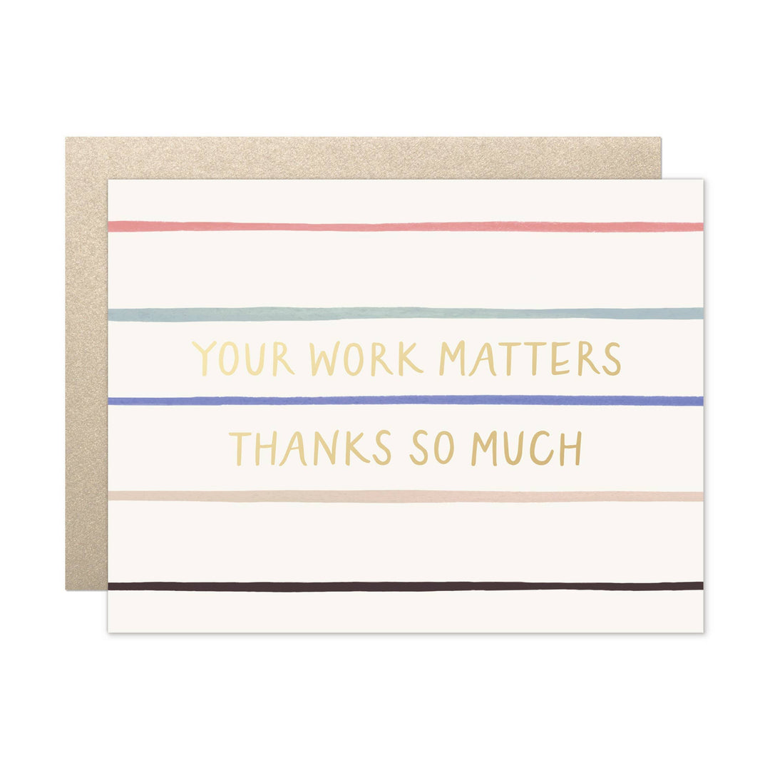 Our Heiday Cards Your Work Matters Card