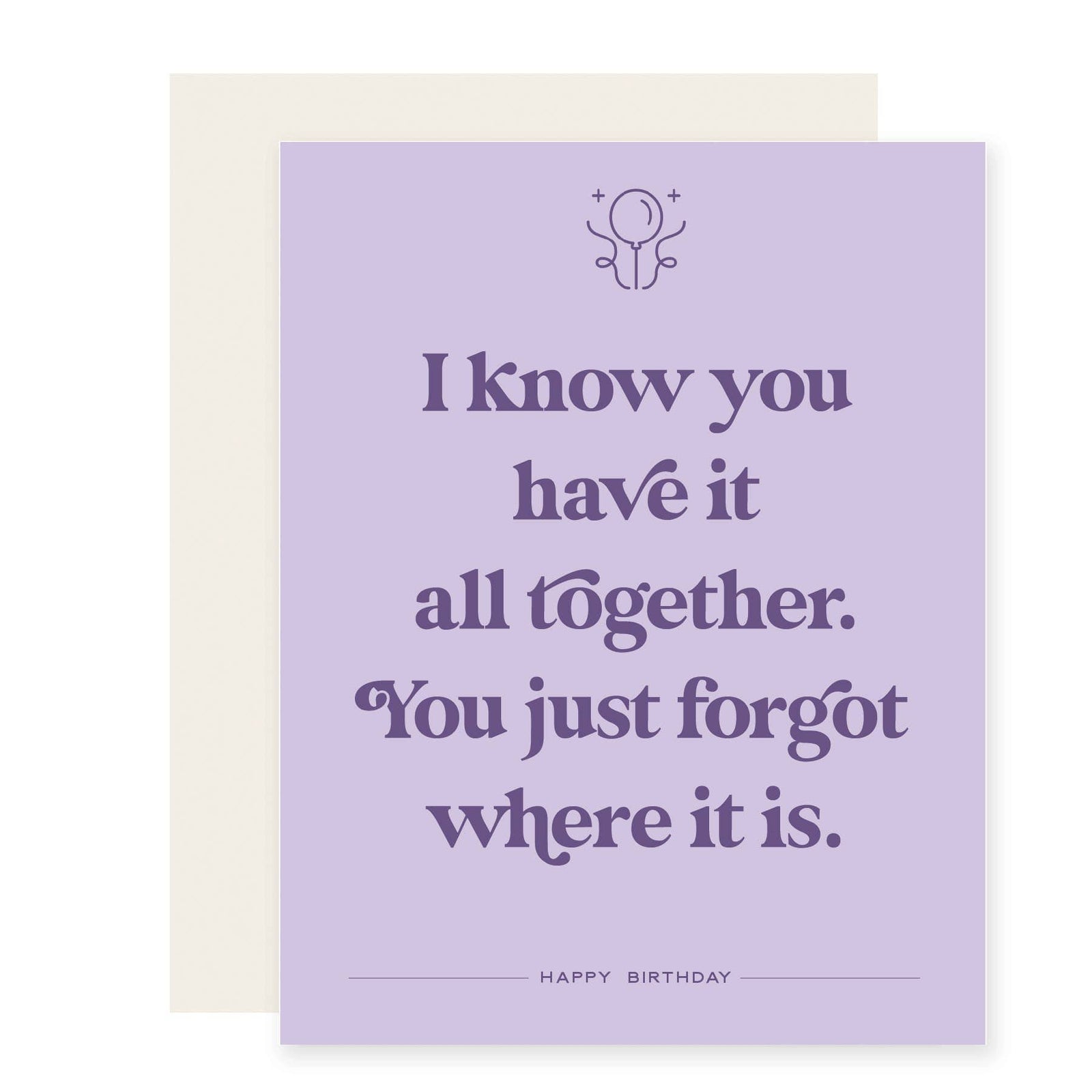 Paloma Paper Co. Cards Forgot Where It Is | Funny Birthday Card 
