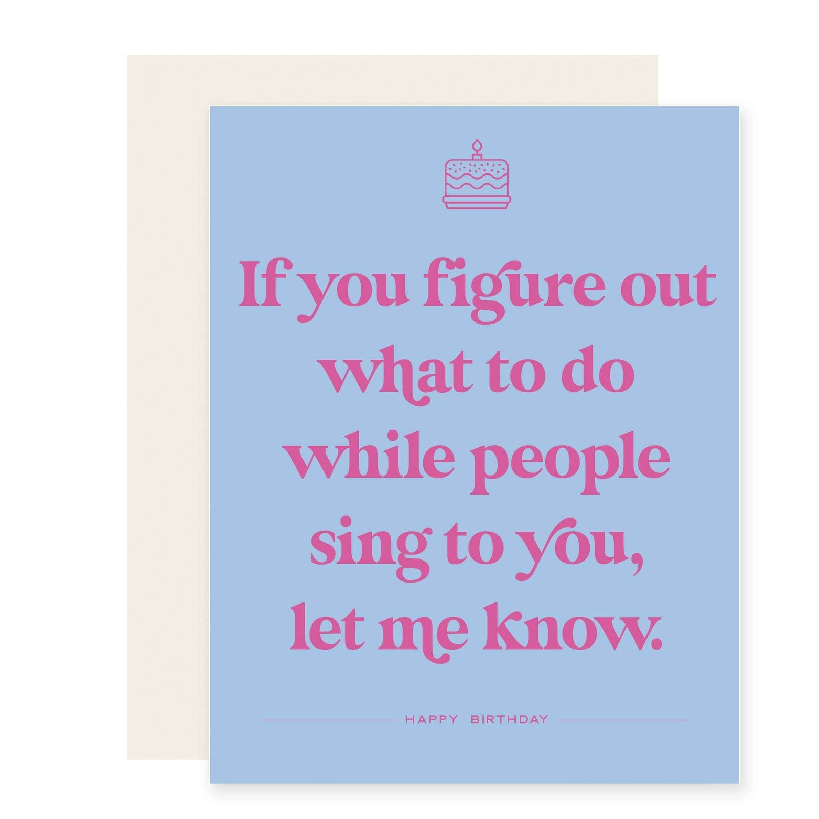 Paloma Paper Co. Cards While People Sing | Funny Birthday Card 